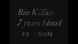 Bio killaz Get ready for war