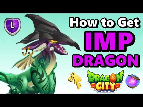 How to Get the IMP DRAGON in DRAGON CITY 2023! Legendary Dragon Rescue Tips