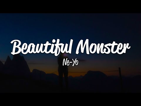 Ne-Yo - Beautiful Monster (Lyrics)