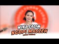 Wika Salim Ft Orkes Paman Kudos Ngopi Maszeh Cover