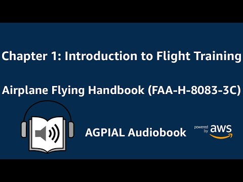 Chapter 1: Introduction to Flight Training Airplane Flying Handbook (FAA-H-8083-3C) Audiobook