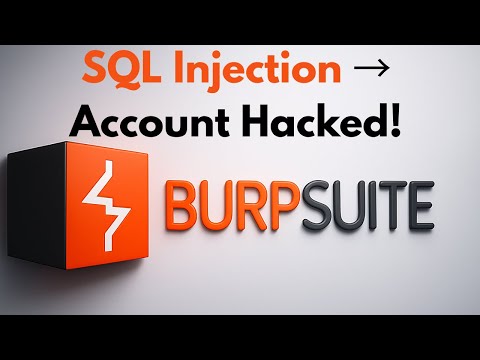 Tutorial 10- SQL Injection Attack Simulation: Cracking Login in Burp Suite