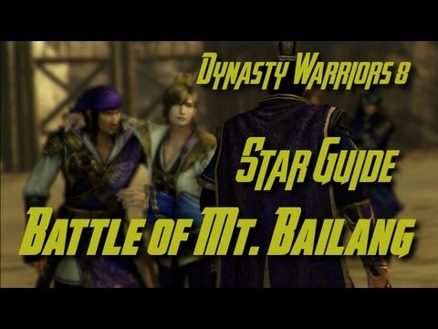 Dynasty Warriors 8 (Wei) Battle of Mt. Bailang Star Guide (English)
