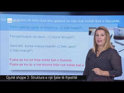 Gjuhë shqipe 3 - Struktura e një fjalie të thjeshtë