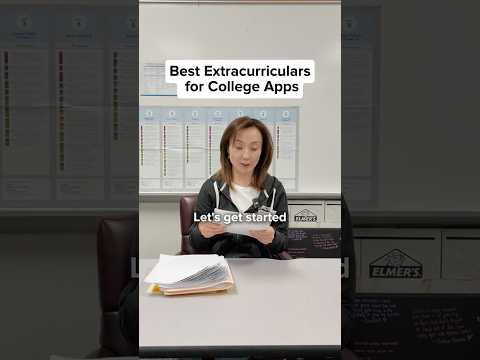 Best Extracurriculars for College Apps