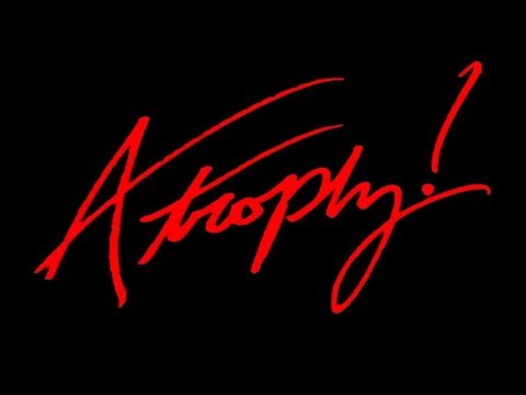Atrophy! (2018 feature film trailer)