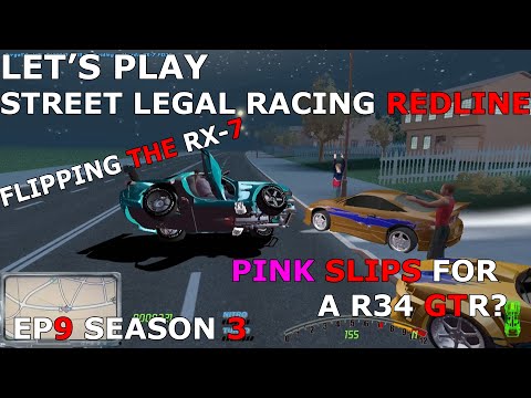 Let's Play Street Legal Racing Redline S3 - EP9 - RX-7 OR R34 GTR??