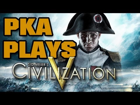 PKA Plays Civ 5 on Deity!  Episode 2