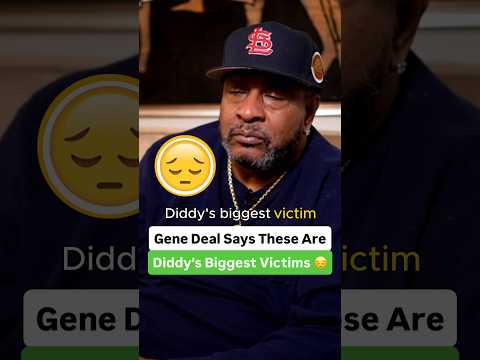 Gene Deal Says These Are Diddy’s Biggest Victims 😔