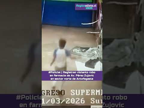 #Policial |Registran violento robo en farmacia de Av. Pérez Zujovic en sector norte de Antofagasta