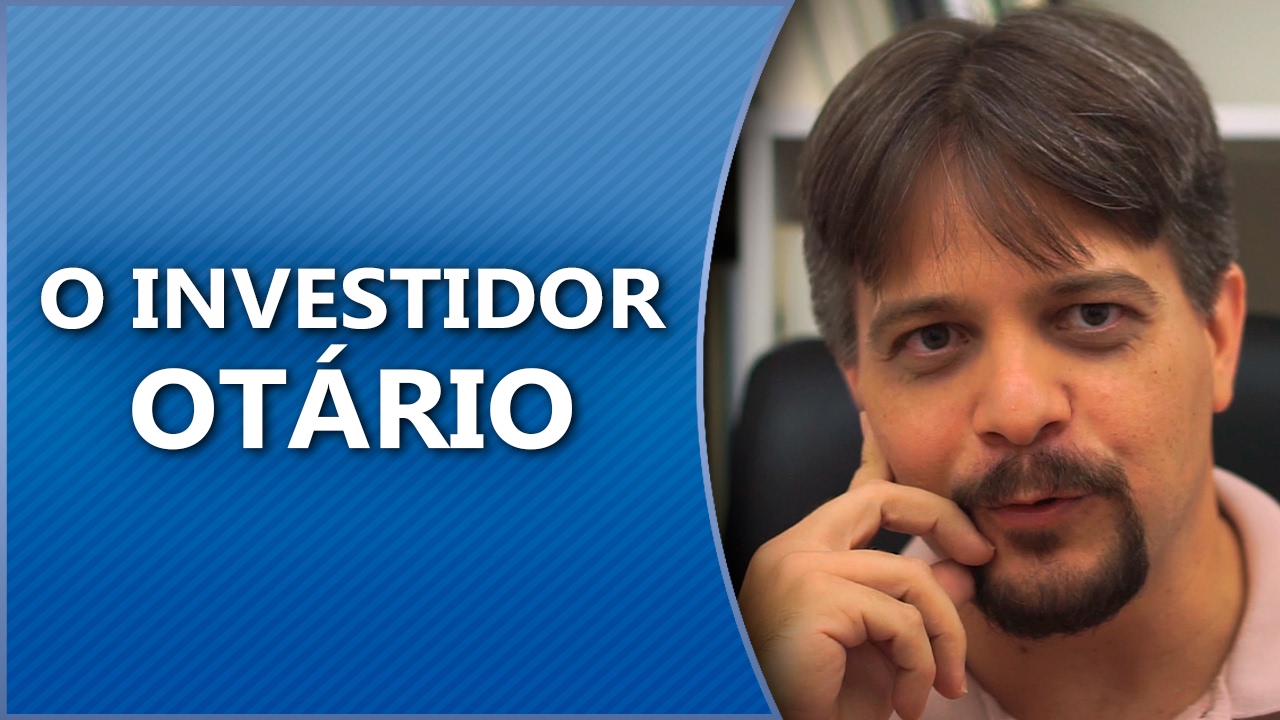 O investidor otário!
