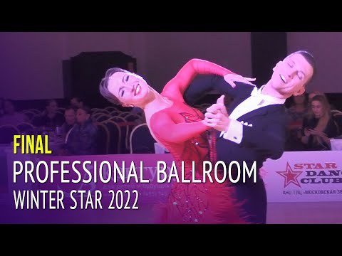 Final = Professional Ballroom = 2022 Winter Star