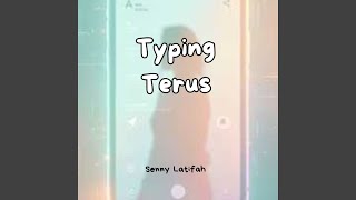 Download lagu Typing Terus mp3 Download lagu Typing Terus mp3