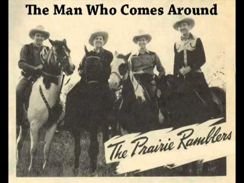 THE PRAIRIE RAMBLERS - The Man That Comes Around (1937)