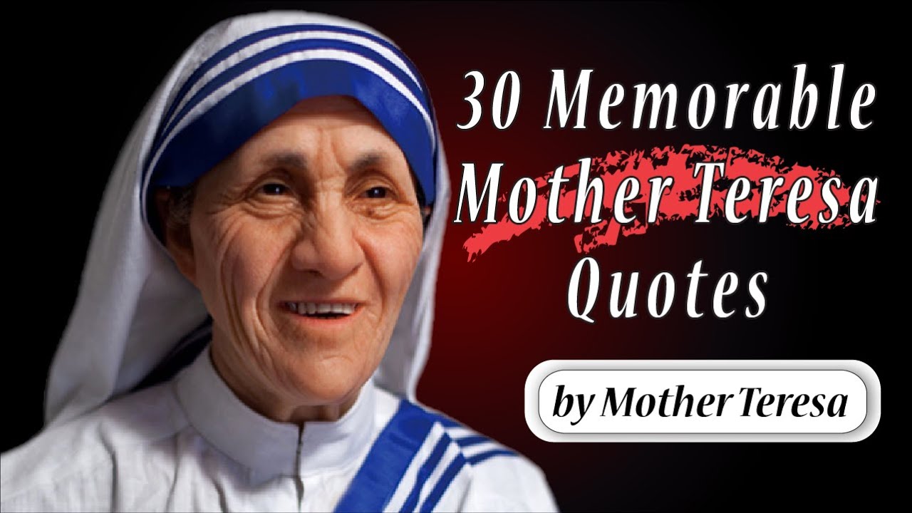 30 Memorable Mother Teresa Quotes 