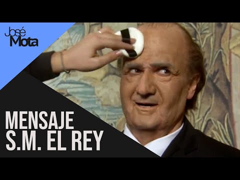 Mensaje S.M. el Rey ​| José Mota