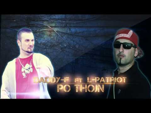 Daddy F ft. L-Patriot - Po Thojn