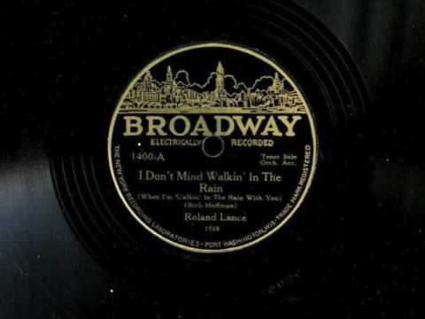 I Don't Mind Walkin' In The Rain sung by Scrappy Lambert, 1930