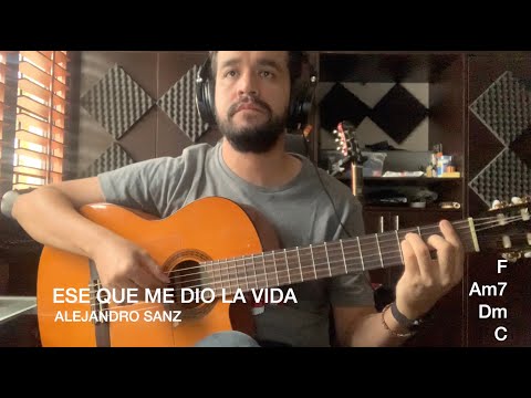 Ese Que Me Dio La Vida - Alejandro Sanz