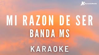 Banda MS - Mi razon de ser (Karaoke instrumental)