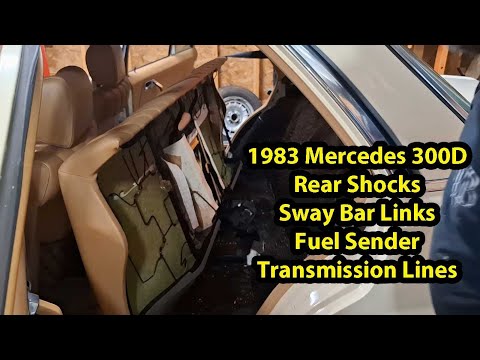 1983 Mercedes 300D - Part 4 Rear Shocks, Sway Bar, Fuel Sender and Transmission Lines