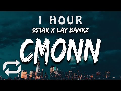 [1 HOUR 🕐 ] 5Star feat Lay Bandz - Cmonn ((Lyrics)) 'we got fans in atlanta, come on hit it one ti