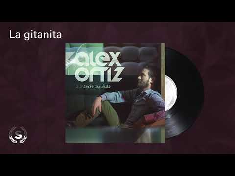 Alex Ortiz - La gitanita (Audio Oficial)