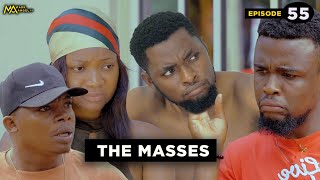 The Masses - Episode 55 | Caretaker Series | Mark Angel TV