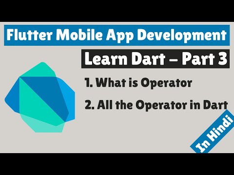 Flutter Mobile App Development | Learn Dart | Part 3 | Operators