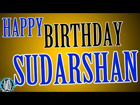 HAPPY BIRTHDAY SUDARSHAN! 10 Hours Non Stop Music & Animation For Party Time #Birthday #Sudarshan