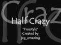 Half Crazy Freestyle With Lyrics