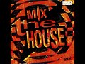 Mix The House 1992