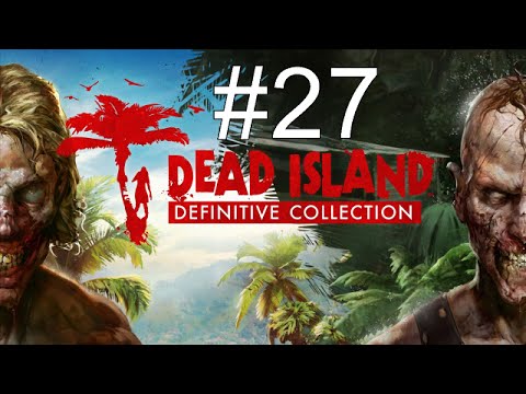 Let's Play Dead Island Xbox One Gameplay German Deutsch Part 27 - 2 mal böse überrascht