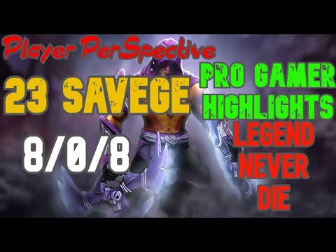 [HIGHLIGHTS]23Savage Anti Mage OP Faming and Ownage gameplay [Legend Never Die]