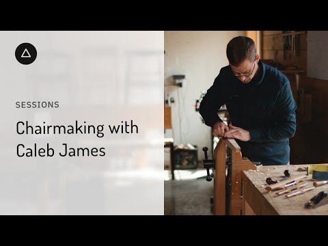 Session 79  – English: Chairmaking with Caleb James