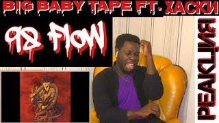BIG BABY TAPE x ХАСКИ — 98 FLOW (2018)| Реакция ИНОСТРАНЦА