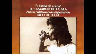 DONDE SE DIVISA EL MAR ***** CAMARON DE LA ISLA