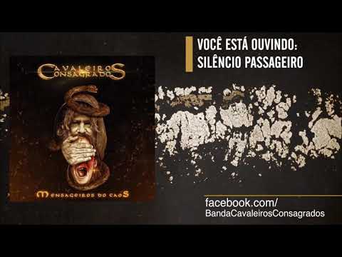 CAVALEIROS CONSAGRADOS - Silêncio Passageiro