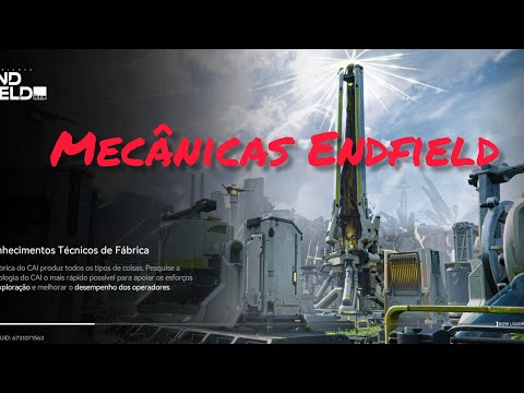 Conhecendo as mecânicas de Endfield 