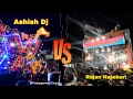Ashish Dj Lacchipur Vs Rajan Dj Katehari Full Competition Ashishdjlacchipur Rajandjkatehari Viral
