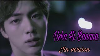 Uska Hi Banana (slowed+reverb) // Kim Seokjin // B