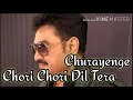 Chori Chori Dil Tera Churayenge Lyrics Song Phool Aur Angaar Kumar Sanu And Sujata Goswamy