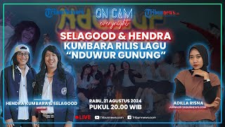 Rilis Lagu 'Nduwur Gunung' Selagood & Hendra Kumbara Takjub Keindahan Alam: Sisipkan Rasa Syukur