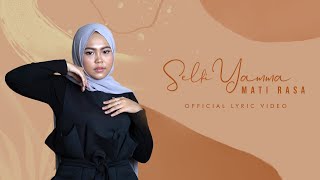 Download lagu Selfi Yamma - Mati Rasa | Lyric Video mp3 Download lagu Selfi Yamma - Mati Rasa | Lyric Video mp3