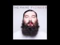 Pioneer "Time" by The Maine 