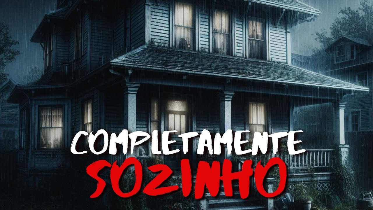 Histórias Reais de Terror - Completamente Sozinho