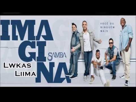 ImaginaSamba - Você ou Ninguém Mais | Lançamento 2014
