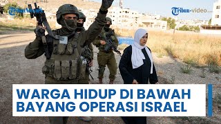 Warga Jenin Tepi Barat Hidup di Bawah Bayang Operasi Militer Israel, Kami Hanya Ingin Damai