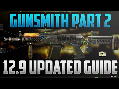 GUNSMITH PART 2 12.9 GUIDE - Escape From Tarkov - Gunsmith Tips, Cheaper Weapon Mods