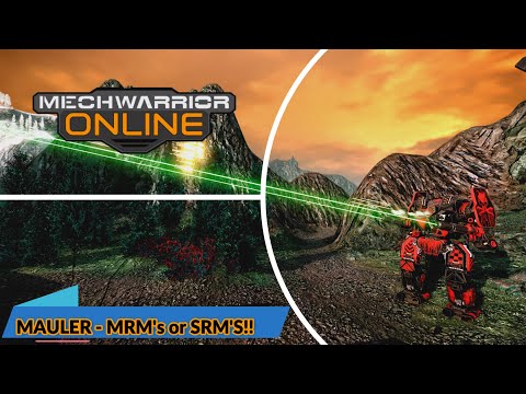 Mechwarrior Online - Mauler MRM's or SRM's!